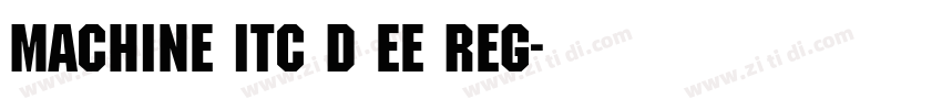 Machine Itc D EE Reg字体转换